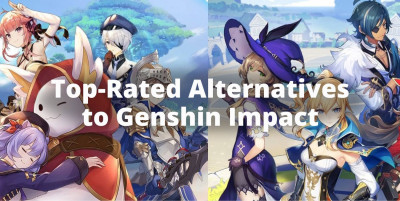 Top-Rated Alternatives to Genshin Impact